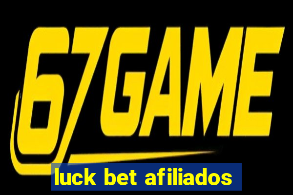 luck bet afiliados